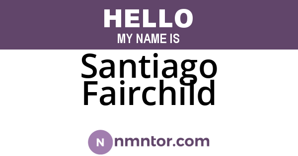 Santiago Fairchild