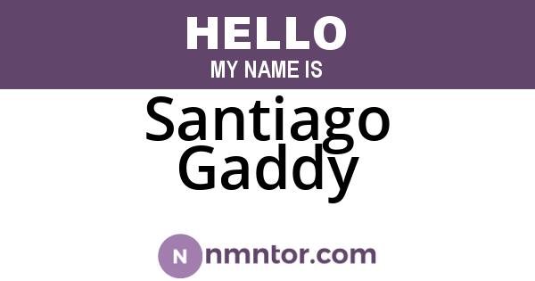 Santiago Gaddy