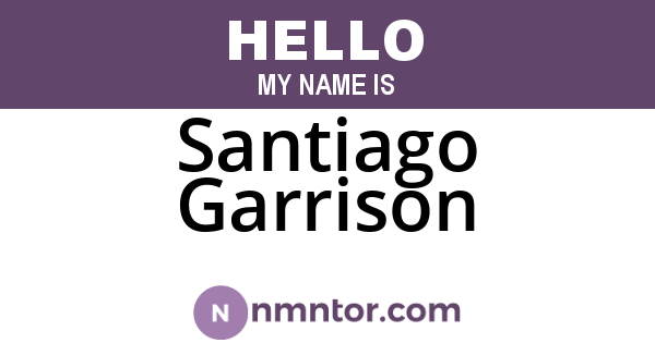 Santiago Garrison
