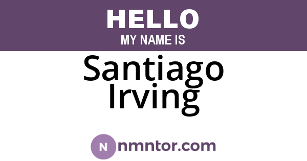Santiago Irving