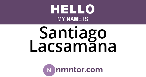 Santiago Lacsamana