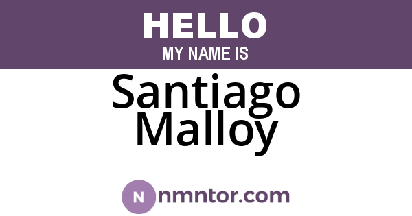 Santiago Malloy