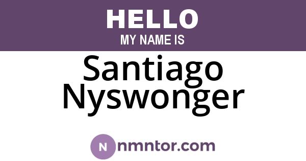Santiago Nyswonger