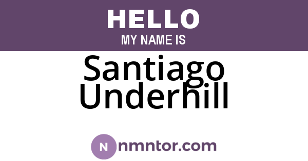 Santiago Underhill