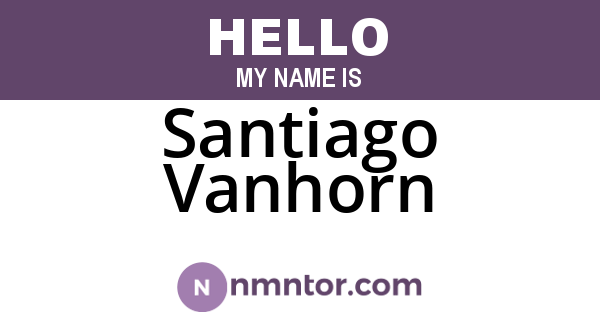 Santiago Vanhorn