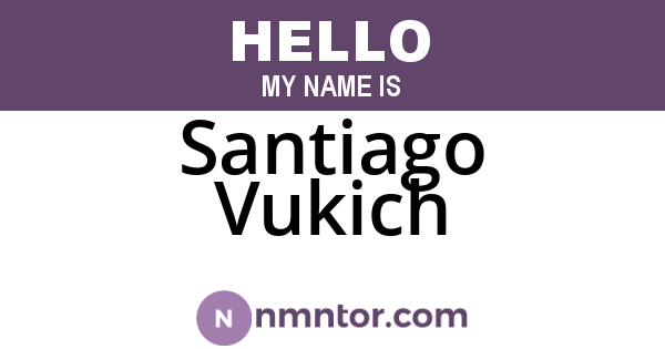Santiago Vukich