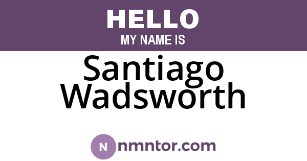 Santiago Wadsworth