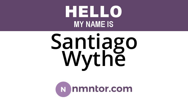 Santiago Wythe