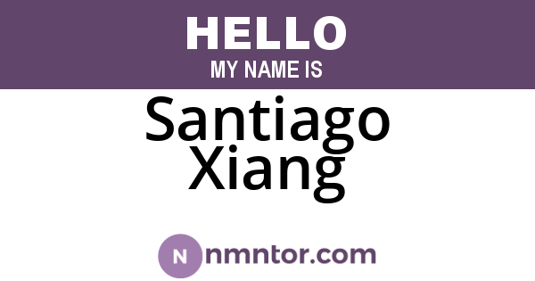 Santiago Xiang