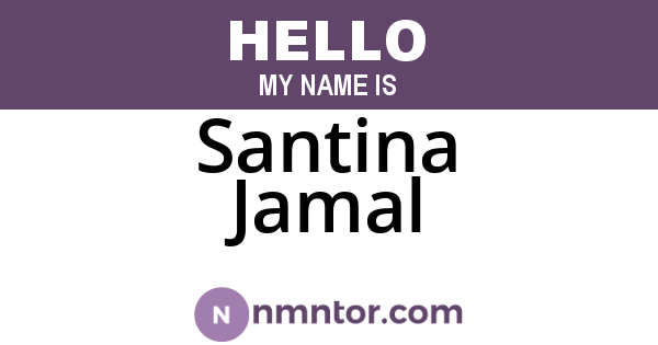 Santina Jamal