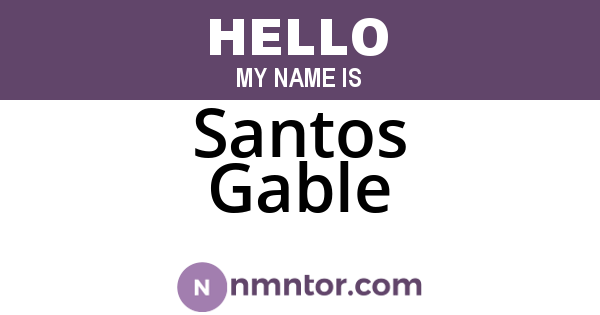 Santos Gable