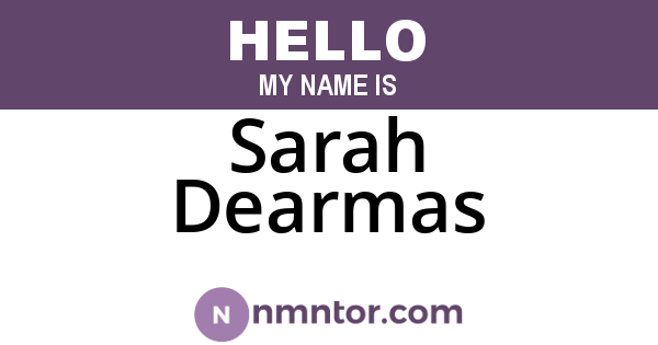 Sarah Dearmas