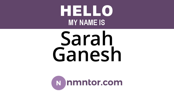 Sarah Ganesh