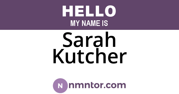 Sarah Kutcher