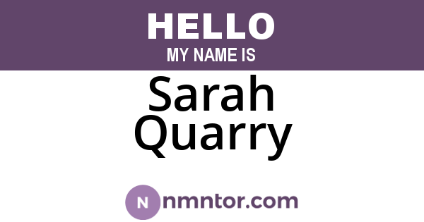 Sarah Quarry