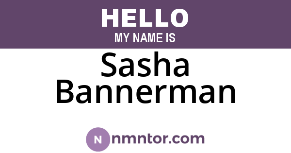 Sasha Bannerman
