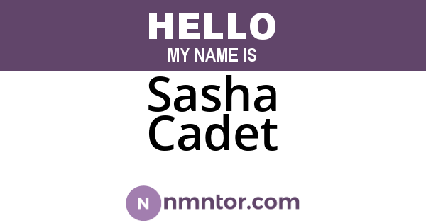 Sasha Cadet