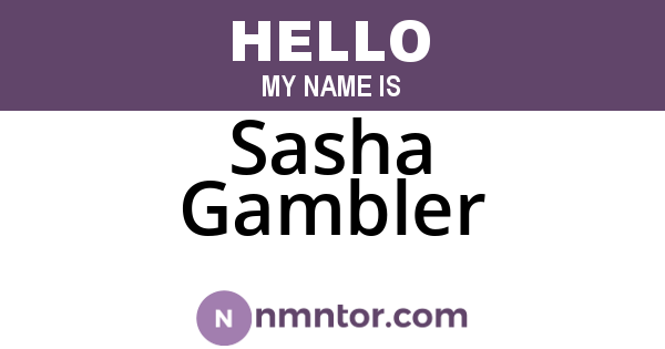 Sasha Gambler