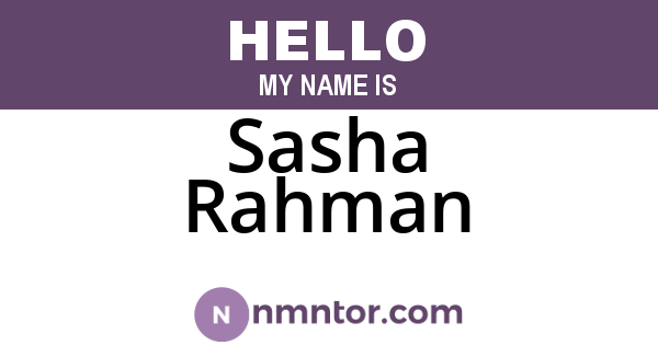 Sasha Rahman