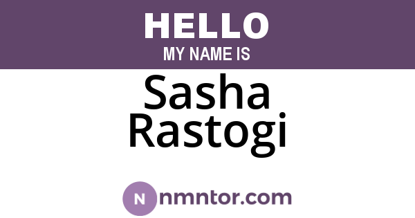 Sasha Rastogi