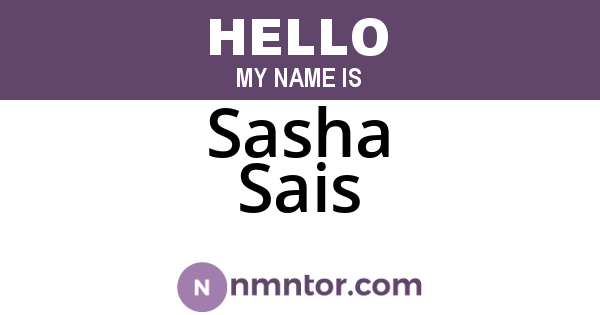 Sasha Sais