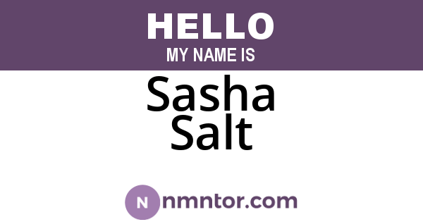 Sasha Salt