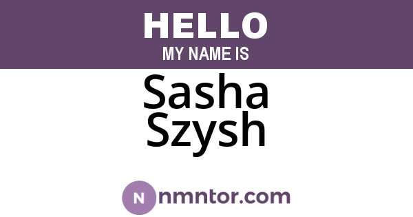 Sasha Szysh