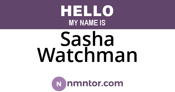 Sasha Watchman
