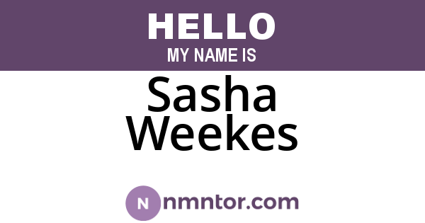 Sasha Weekes
