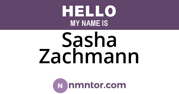 Sasha Zachmann