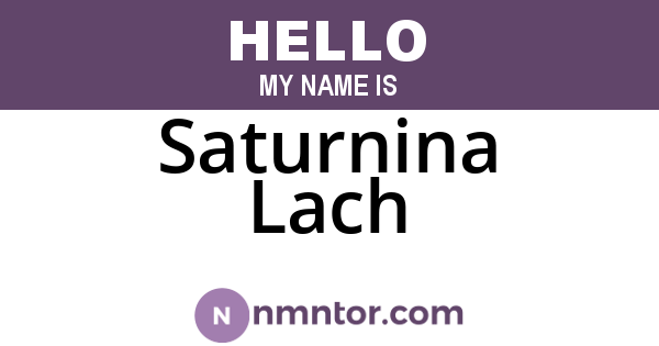 Saturnina Lach
