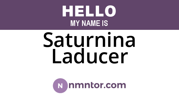 Saturnina Laducer