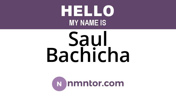 Saul Bachicha