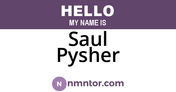 Saul Pysher