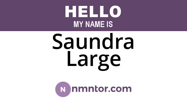 Saundra Large
