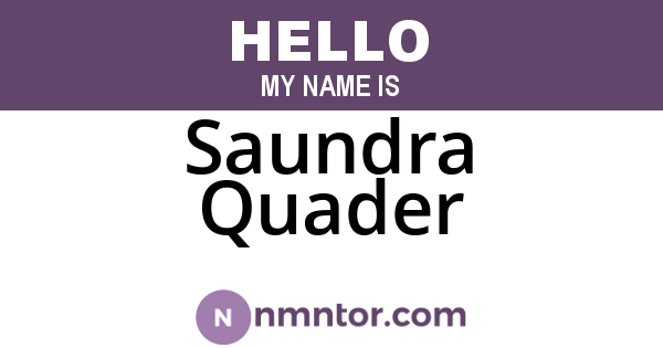 Saundra Quader