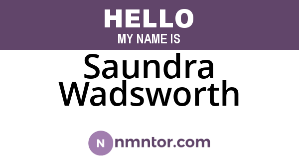 Saundra Wadsworth
