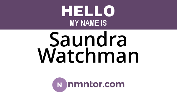 Saundra Watchman