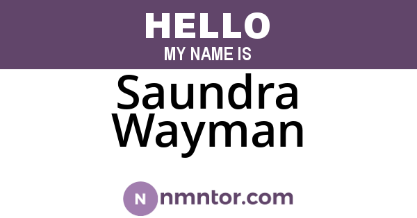 Saundra Wayman