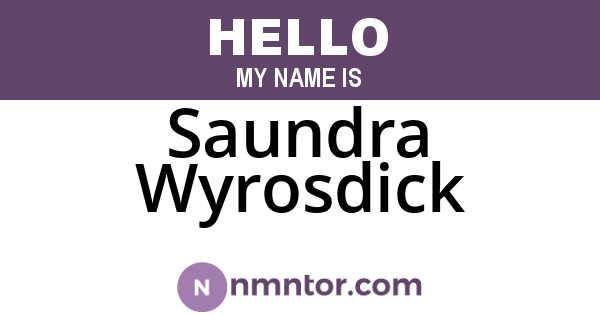 Saundra Wyrosdick