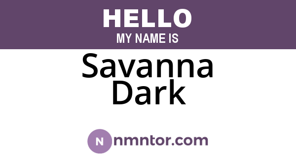 Savanna Dark