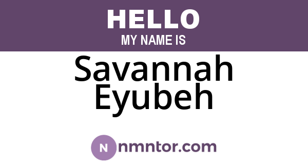 Savannah Eyubeh