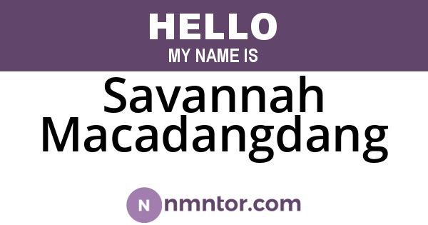 Savannah Macadangdang