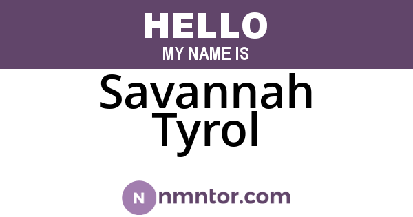 Savannah Tyrol