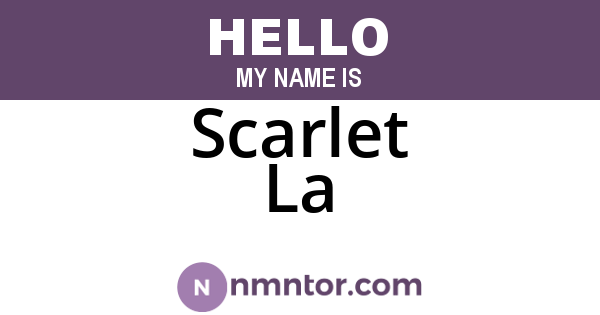 Scarlet La