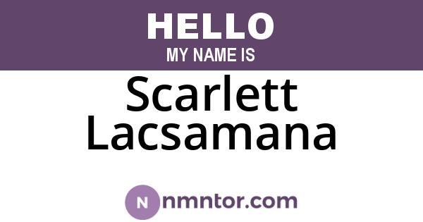 Scarlett Lacsamana