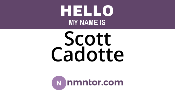 Scott Cadotte