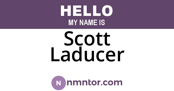 Scott Laducer