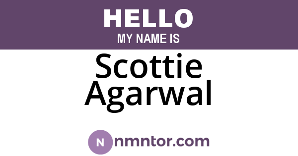 Scottie Agarwal