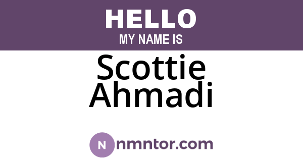 Scottie Ahmadi